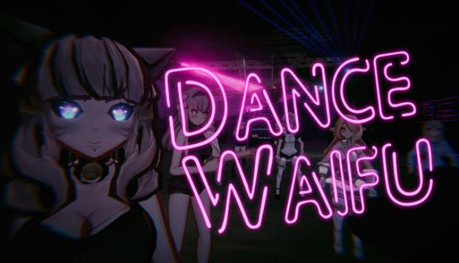 Dance Waifu [COMPLETED]