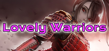 Lovely Warriors [COMPLETED]