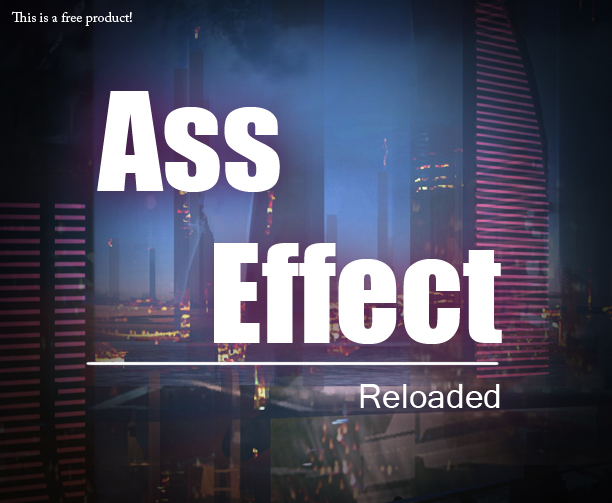 Ass Effect: Reloaded 1-3 poster