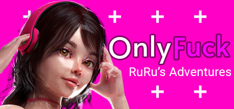 OnlyFuck – RuRu’s Adventure