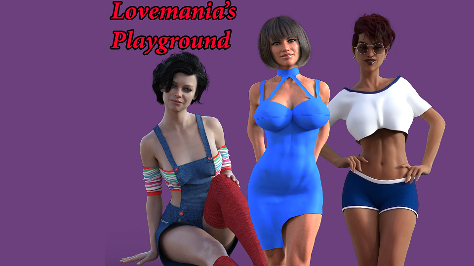 Lovemania’s Playground v0.01