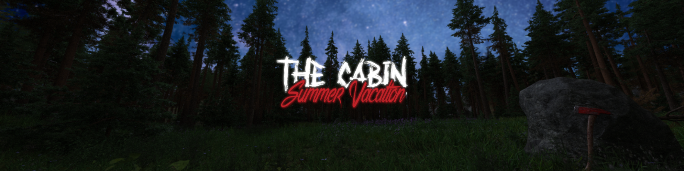 The Cabin – Summer Vacation