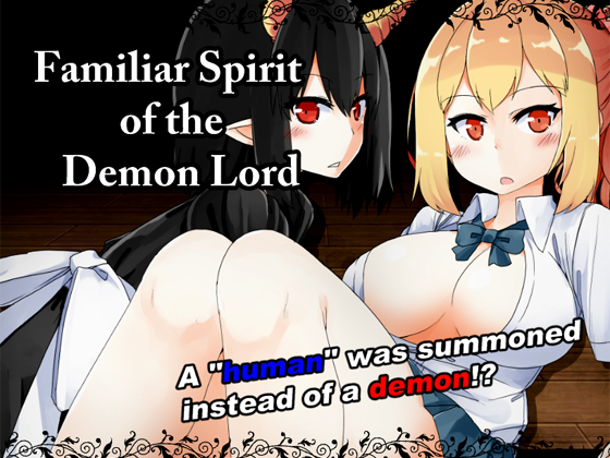 Familiar Spirit of the Demon Lord [COMPLETED]