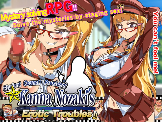 Kanna Nozaki’s Erotic Troubles ~Case Closed with sex!~ [COMPLETED]