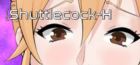 Shuttlecock-H [COMPLETED]