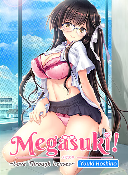 Megasuki: Love Through Lenses with Yuuki Hoshino [COMPLETED]