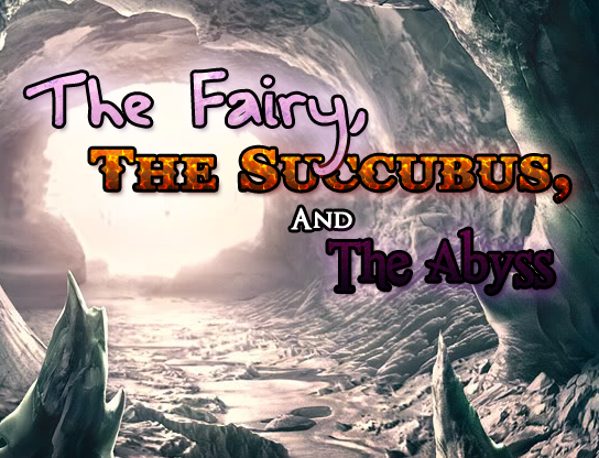 The Fairy, The Succubus, And The Abyss v0.741