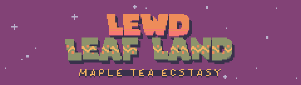 Lewd Leaf Land - Maple Tea Ecstasy poster