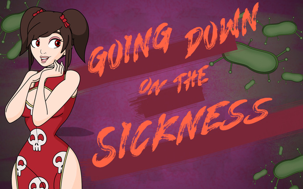 Going Down on the Sickness poster