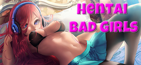 Hentai Bad Girls v1.0.1663.4 [COMPLETED]