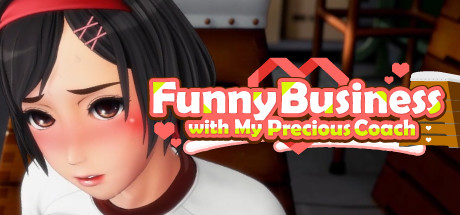 Funny Business with My Precious Coach [COMPLETED]