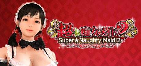 Super Naughty Maid 2 v1.2 [COMPLETED]