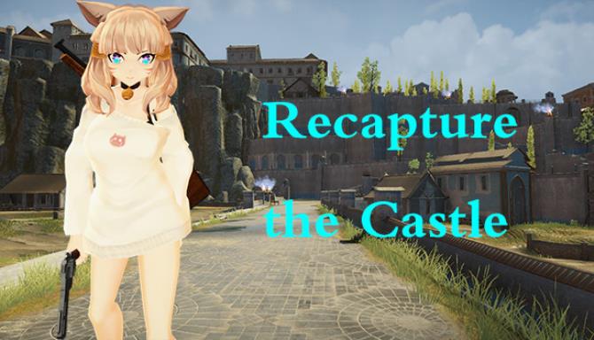 Recapture the Castle [COMPLETED]