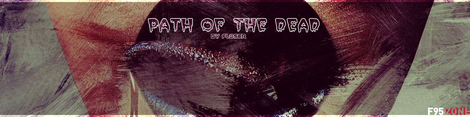 Path of the Dead [COMPLETED]