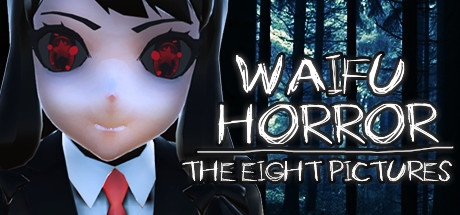 WAIFU HORROR: The Eight Pictures poster